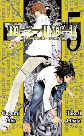Death Note: Zápisník smrti 5 by Anna Křivánková, Takeshi Obata, Tsugumi Ohba