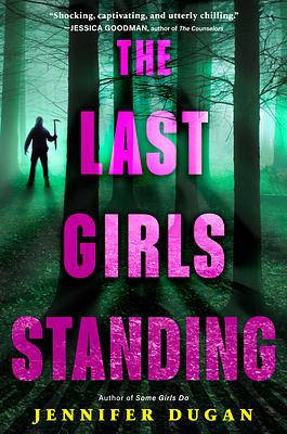 The Last Girls Standing by Jennifer Dugan