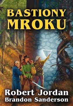 Bastiony Mroku by Robert Jordan