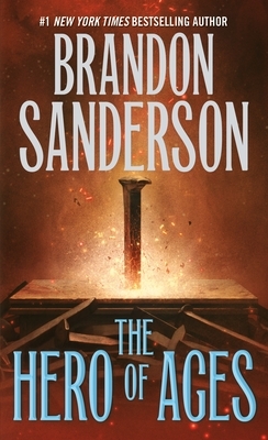 The Hero of Ages: Book Three of Mistborn by Brandon Sanderson