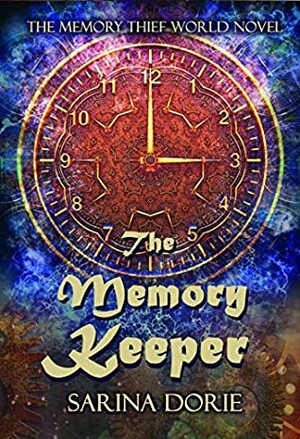 The Memory Keeper by Sarina Dorie