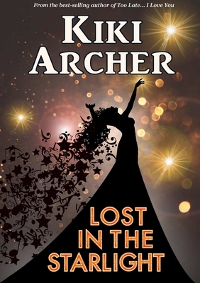 Lost In The Starlight by Kiki Archer