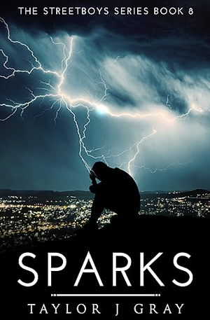Sparks by Taylor J. Gray