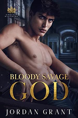 Bloody Savage God by Jordan Grant