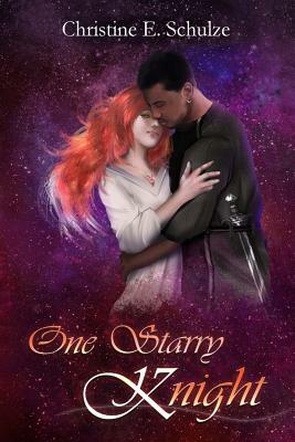 One Starry Knight by Christine E. Schulze