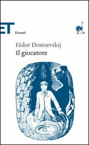 Il giocatore by Fyodor Dostoevsky