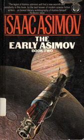 The Early Asimov: Book Two by Isaac Asimov