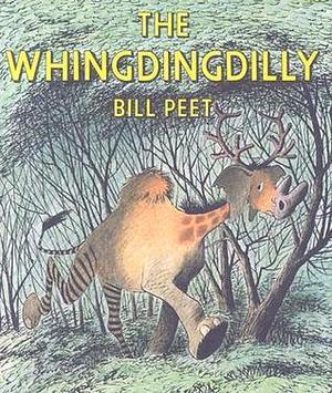 Whingdingdilly by Bill Peet, Bill Peet