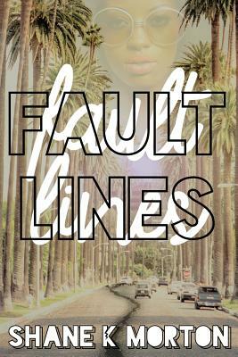Fault Lines by Shane Morton