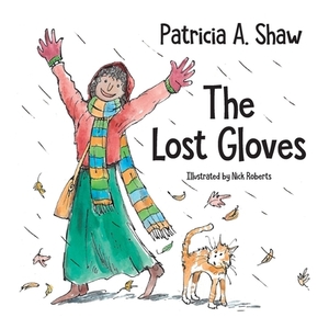 The Lost Gloves by Patricia Shaw