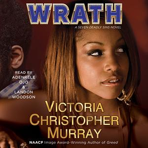 Wrath: A Novel by Victoria Christopher Murray, Victoria Christopher Murray