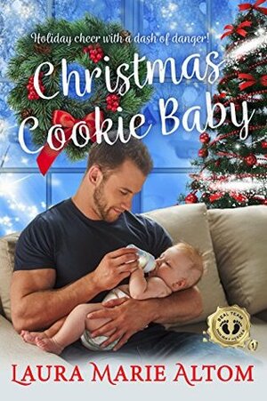 Christmas Cookie Baby by Laura Marie Altom