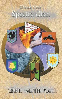 Choose Your Spectra Clan by Christie Valentine Powell