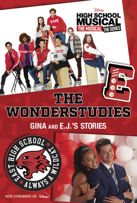 Hsmtmts: The Wonderstudies: Gina and E.J.'s Stories by Carin Davis, Disney Books