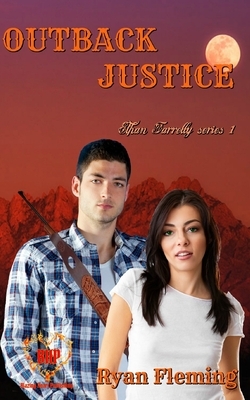 Outback Justice by Ryan Fleming