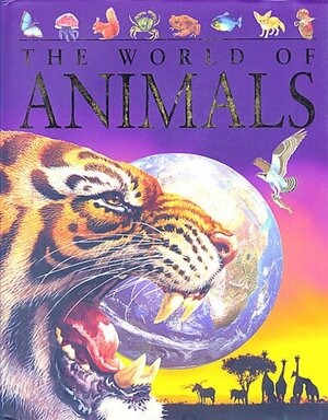 World of Animals by Jinny Johnson, Martin Walters, Brian Williams