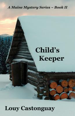 Child's Keeper by Louy Castonguay