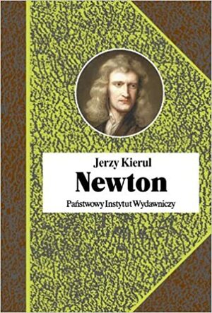 Newton by Jerzy Kierul