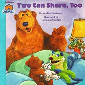 Two Can Share, Too by Normand Chartier, Janelle Cherrington