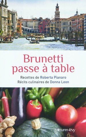 Brunetti Passe à Table by Roberta Pianaro, Donna Leon