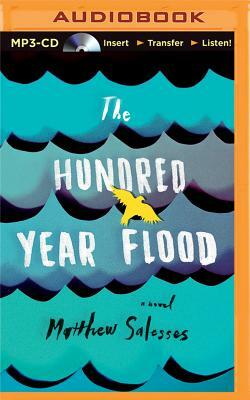The Hundred-Year Flood by Matthew Salesses