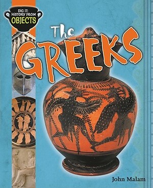 The Greeks by John Malam