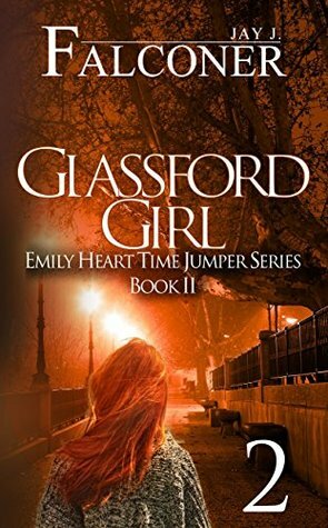 Glassford Girl: Part 2 by Jay J. Falconer