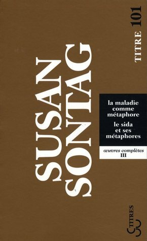 La Maladie comme métaphore by Marie-France de Paloméra, Susan Sontag, Brice Matthieussent