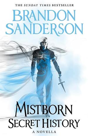 Mistborn: Secret History by Brandon Sanderson