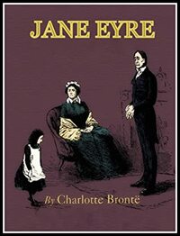 Jane Eyre - Charlotte Bronte: Annotated by Charlotte Brontë