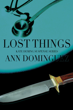 Lost Things by Ann E. Dominguez