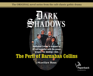 The Peril of Barnabas Collins (Library Edition), Volume 12 by Marilyn Ross