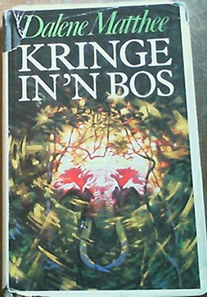 Kringe in 'n bos by Dalene Matthee