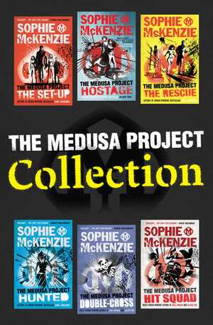 The Medusa Project Collection by Sophie McKenzie