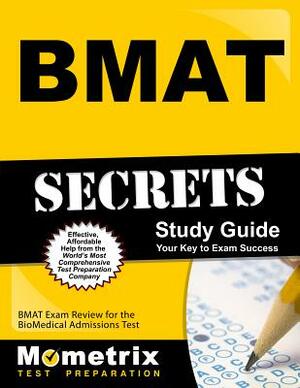 Bmat Secrets Study Guide: Bmat Exam Review for the Biomedical Admissions Test by 