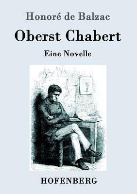 Oberst Chabert: Eine Novelle by Honoré de Balzac