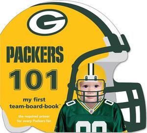 Green Bay Packers 101 by Brad M. Epstein