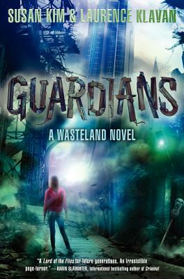 Guardians by Susan Kim, Laurence Klavan