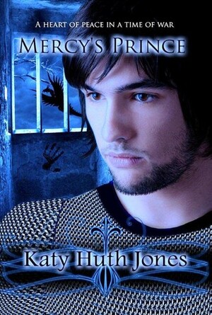 Mercy's Prince by Katy Huth Jones