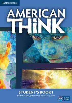 American Think Level 1 Student's Book by Herbert Puchta, Jeff Stranks, Peter Lewis-Jones