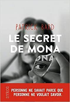 Le secret de Mona by Patrick Bard