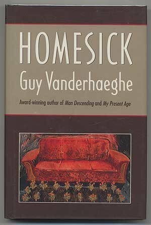 Homesick by Guy Vanderhaeghe