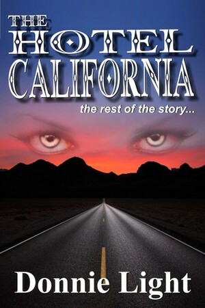 The Hotel California by Donnie Light