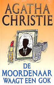 De moordenaar waagt een gok by Agatha Christie