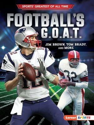 Football's G.O.A.T.: Jim Brown, Tom Brady, and More by Joe Levit