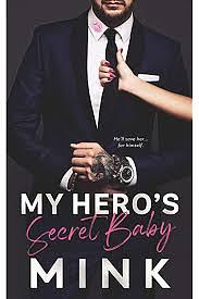 My Hero's Secret Baby by MINK