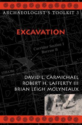 Excavation by Brian Leigh Molyneaux, Robert H. Lafferty, David L. Carmichael
