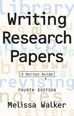 Writing Research Papers by Melissa Graves Walker