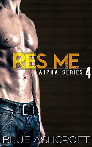 Res Me by Blue Ashcroft