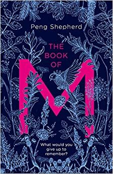 The Book Of M by Peng Shepherd